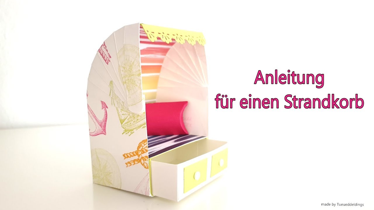 #Tutorial / Anleitung für einen Strandkorb mit Produkten von Stampin' up!