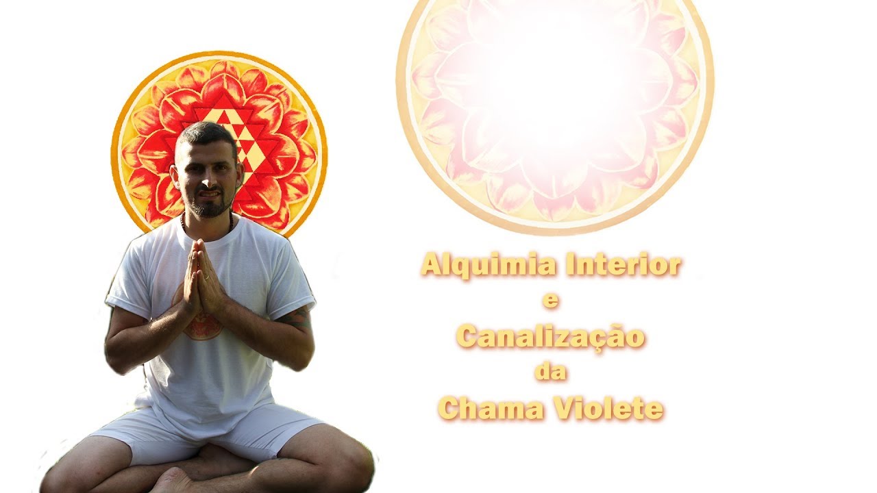 Alquimia Interior e Canalização da Chama Violeta