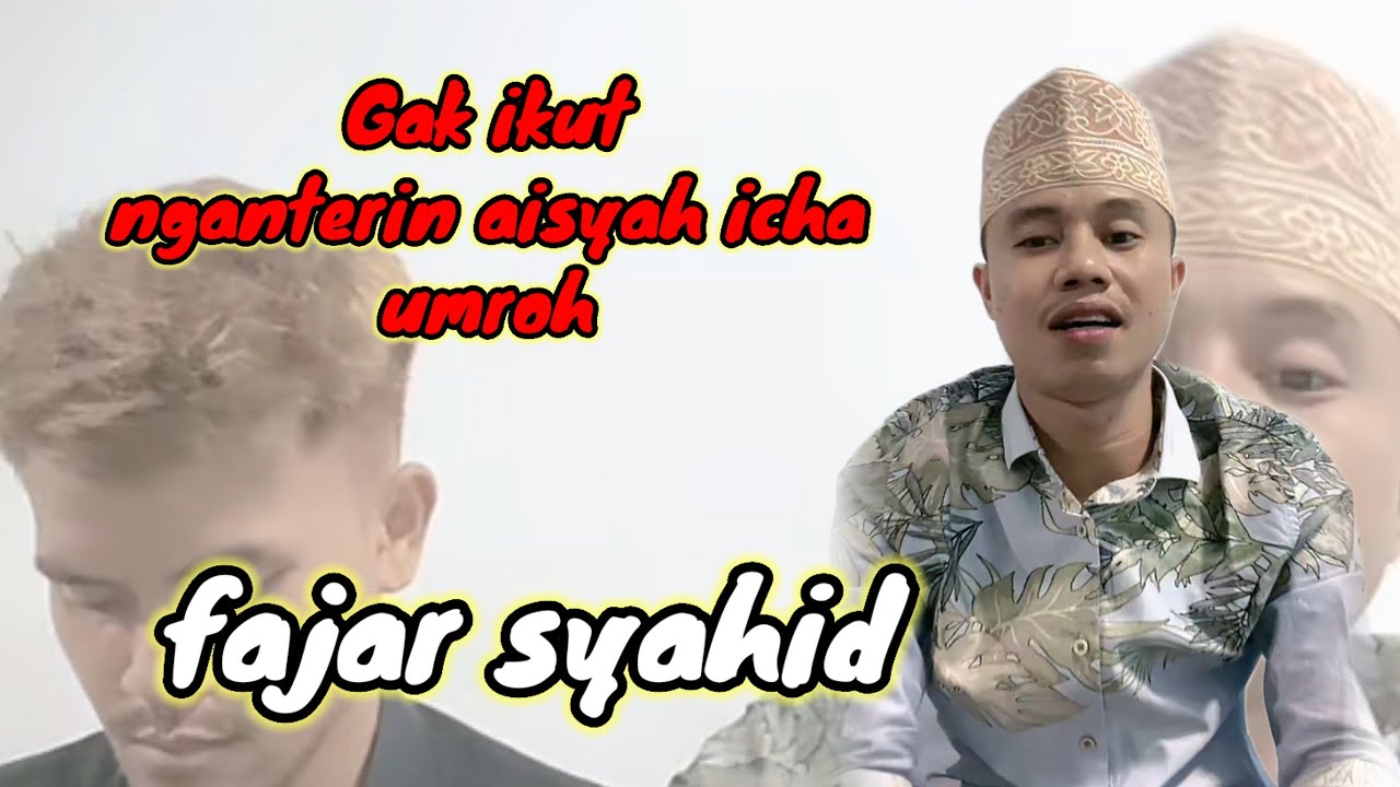 FAJAR SYAHID GAK IKUT NGANTERIN UMROH