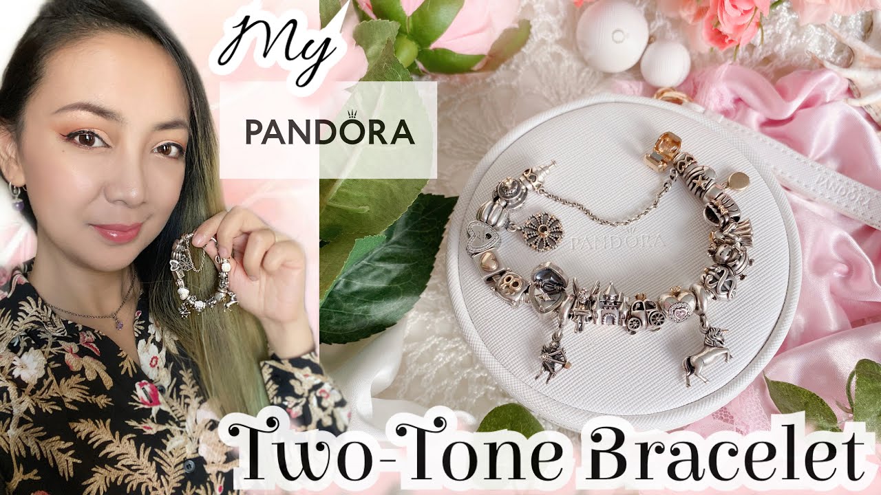 What’s on my Pandora Two-Tone Bracelet (Pandora Silver & 14k Gold)