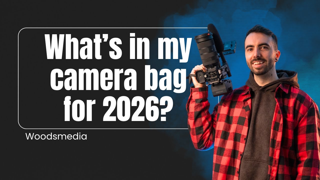 Whats in my camera bag 2026?