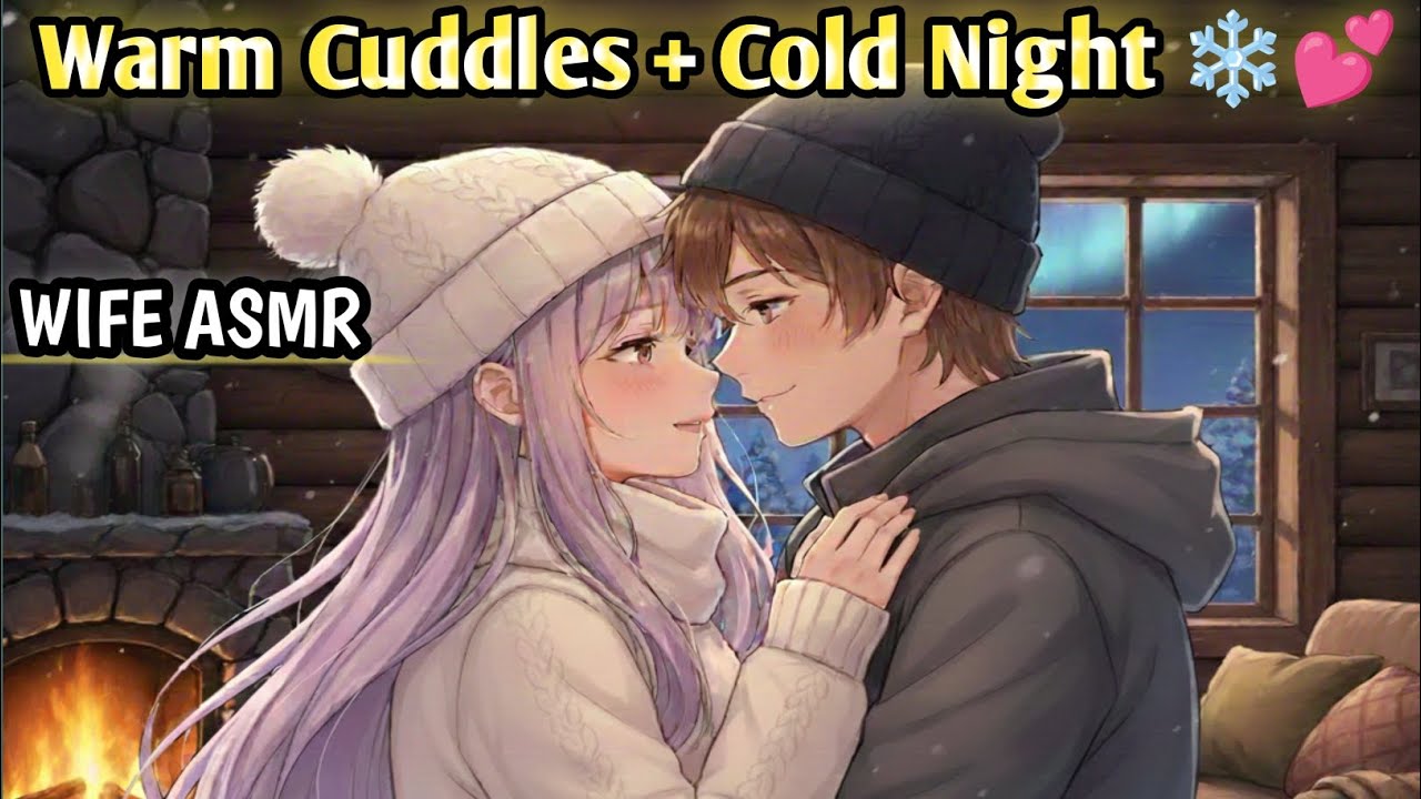 Wrapped in Love 💕 and Blanket -- Your Wife Soft Cuddles You to Sleep on a Cold Winter Night ❄️ ASMR🥰