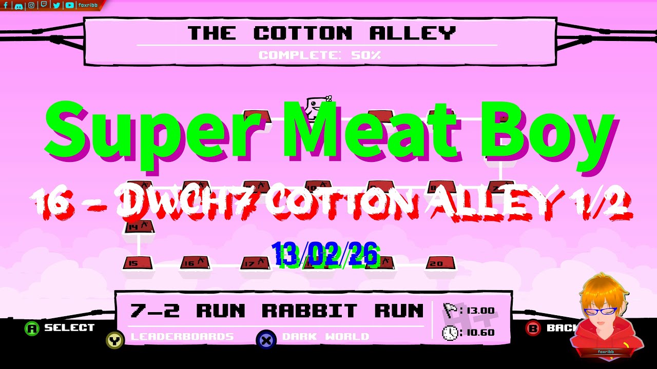 Super Meat Boy - #16 [4K] - DWCH7 Cotton Alley 1/2 - 13/02/26