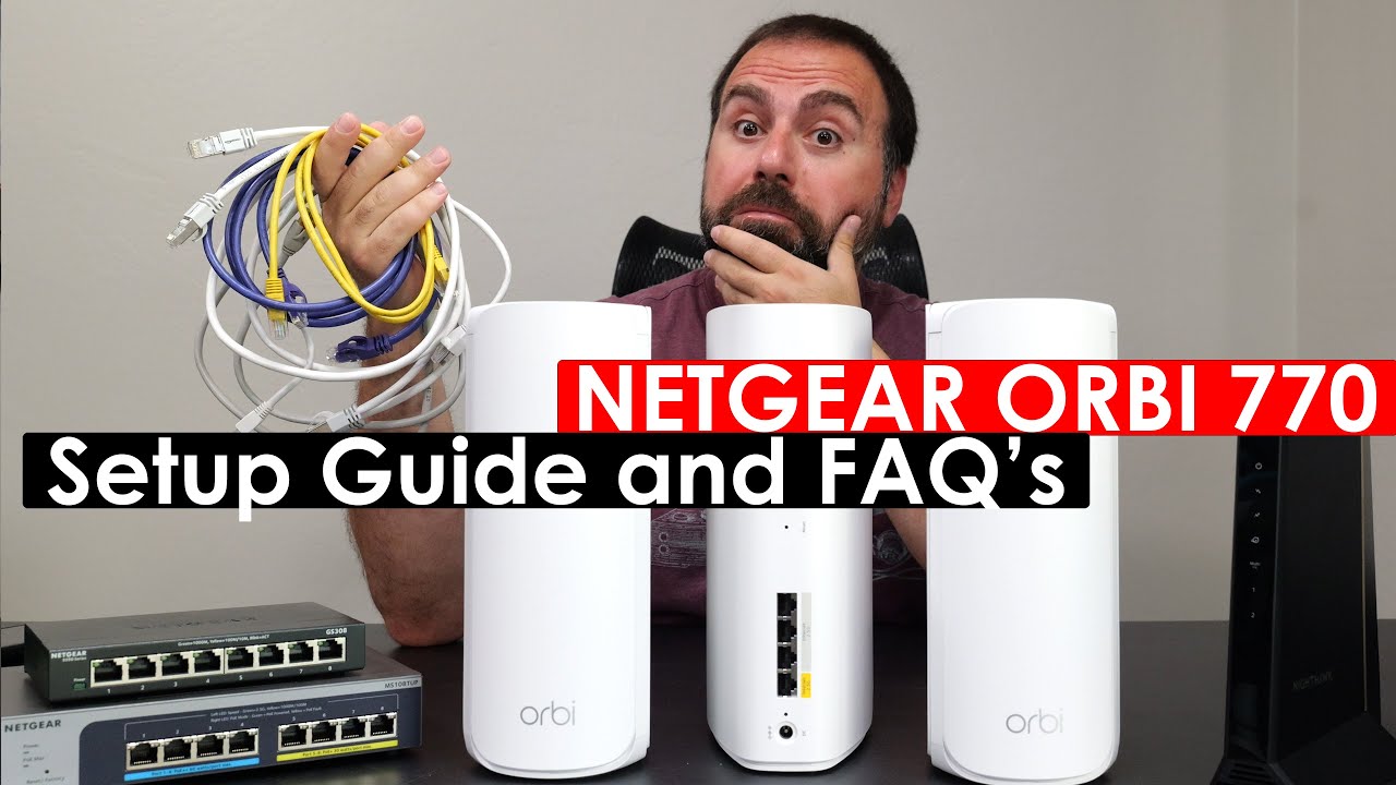 NETGEAR ORBI 770 Setup Guide | FAQs Answered | All Configs Shown