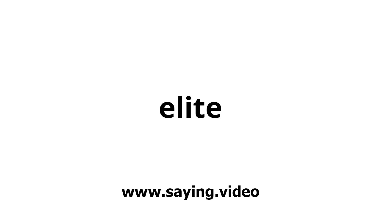 How to say elite in English