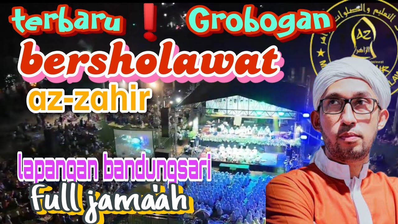 TERBARU ❗ GROBOGAN BERSHOLAWAT BERSAMA AZ-ZAHIR 