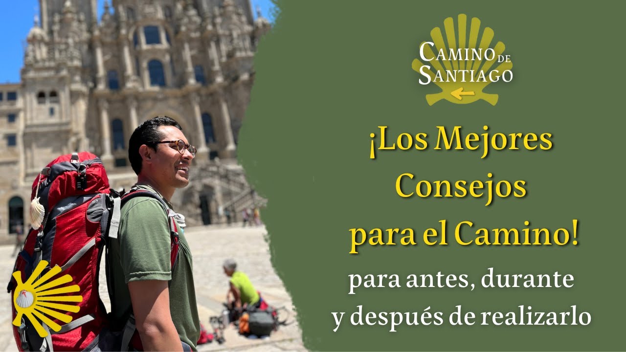 23 Consejos para hacer el Camino de Santiago | Para antes, durante y después de hacerlo