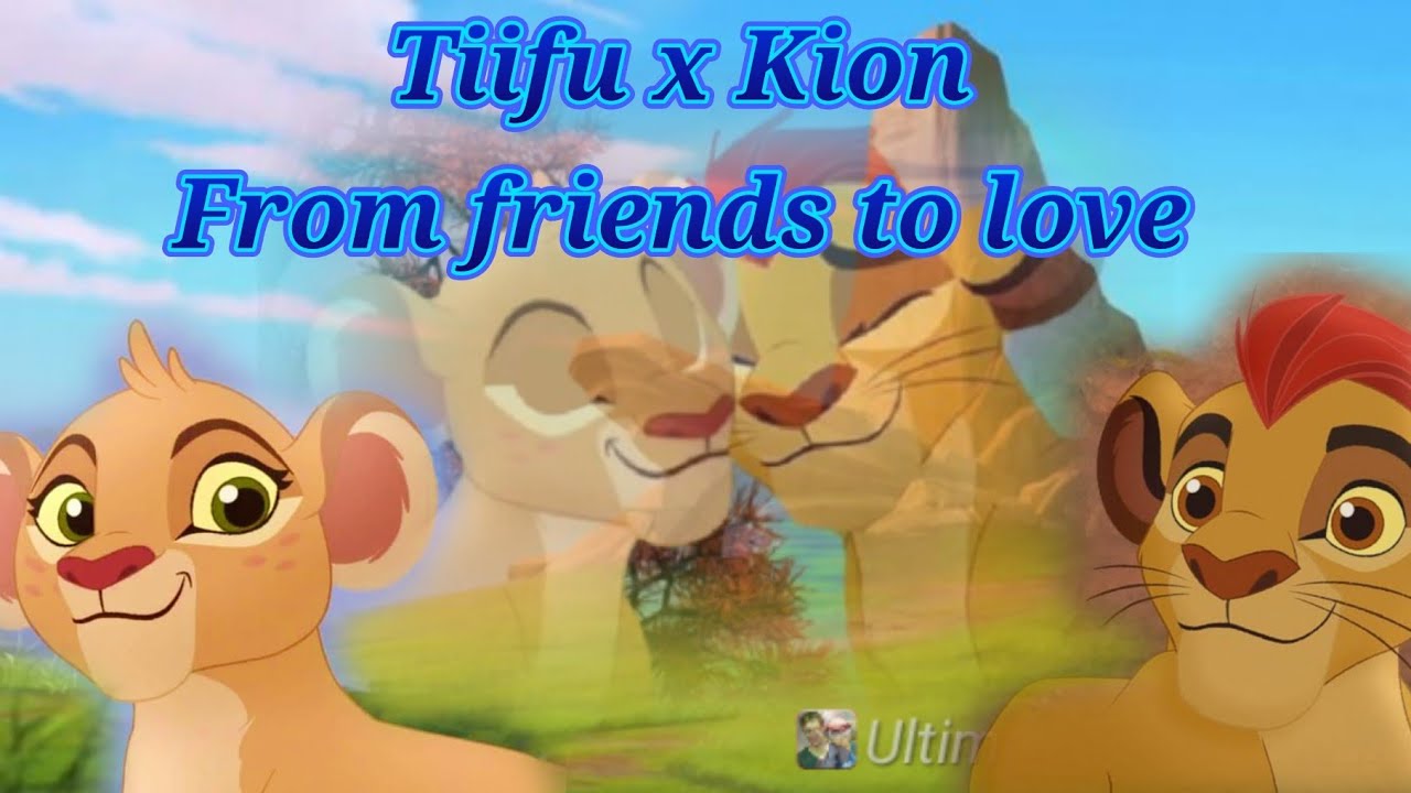 Tiifu x Kion “From friends to love” Chapter 1 “Return of the roar (Part 1)”
