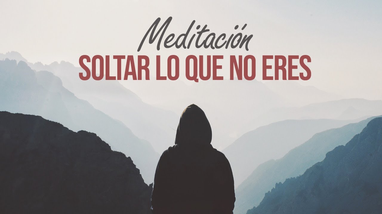 Meditación SOLTAR, CONFIAR Y FLUIR | Practicar DESAPEGO Auténtico