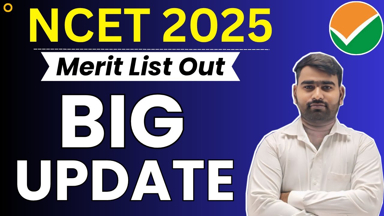 NCET  Merit List Out |  NCET Counselling 2025 | NCET  2025 | NCET ITEP 2025 |