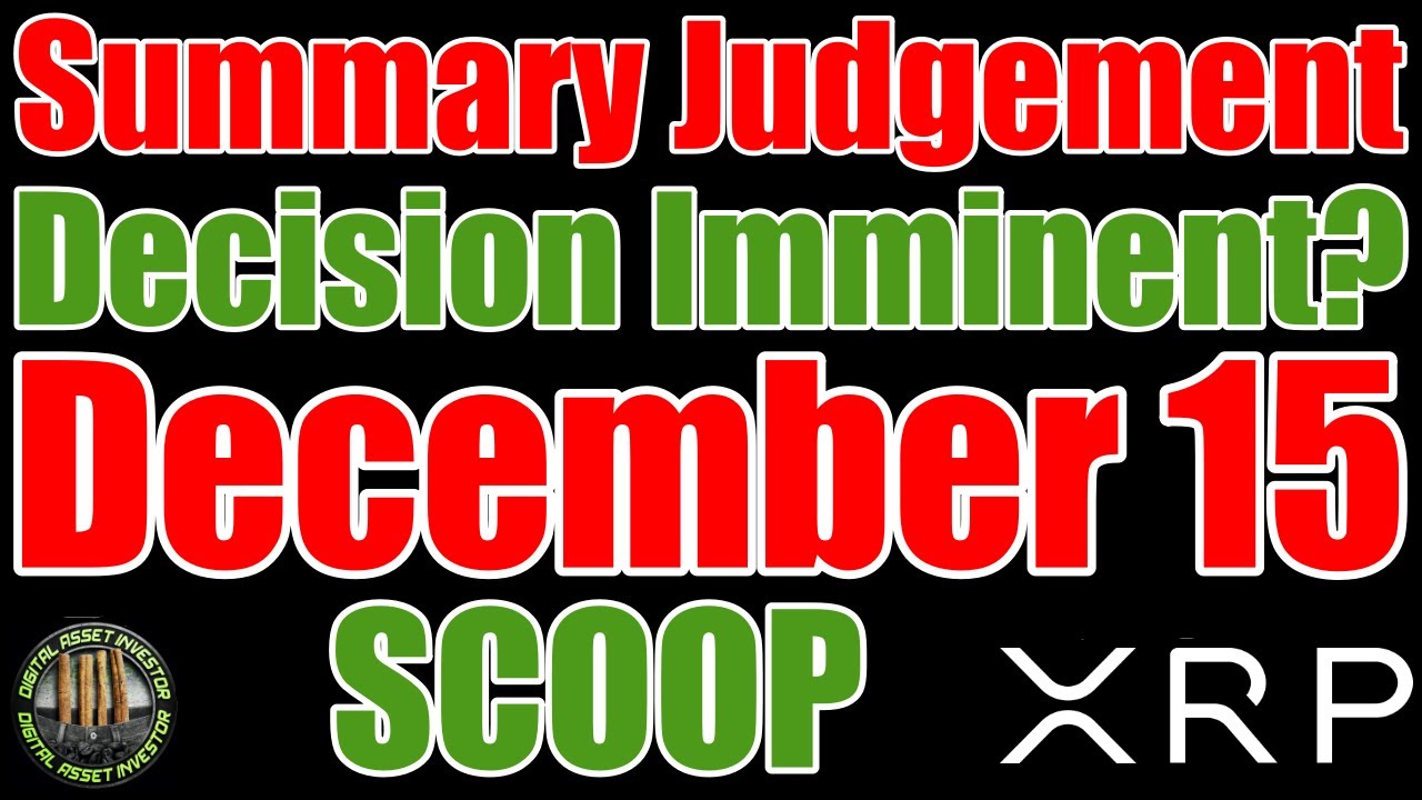 🔥Ripple / XRP Summary Judgement🔥 SBF Arrested , 💥SEC Chair Calendar Bombshell💥