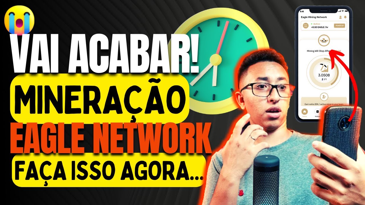 Eagle Network - A Minera&ccedil;&atilde;o Vai Acabar! 31/07/22 Ser&aacute; Tarde!