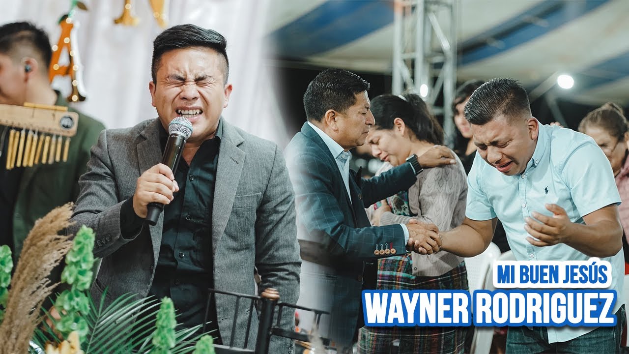 Wayner Rodríguez🔥 MI BUEN JESÚS🥺 Y Alabanzas en el Cielo// LO RECIENTE Julio 2025