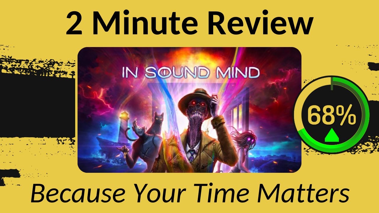In Sound Mind - Two Minute Review