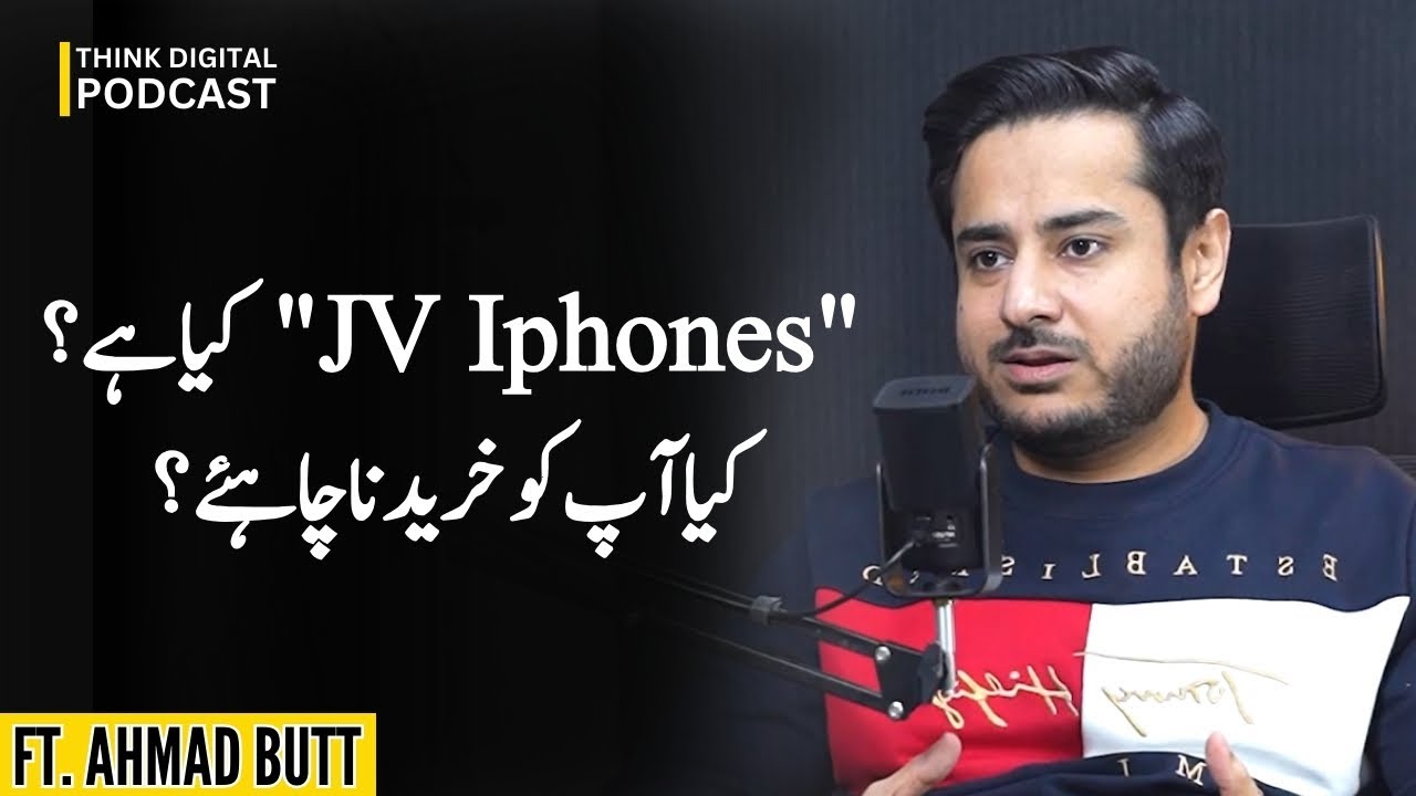 What are JV iPhones? Should You Buy a JV iPhone in Pakistan? | Ft. Ahmad Butt