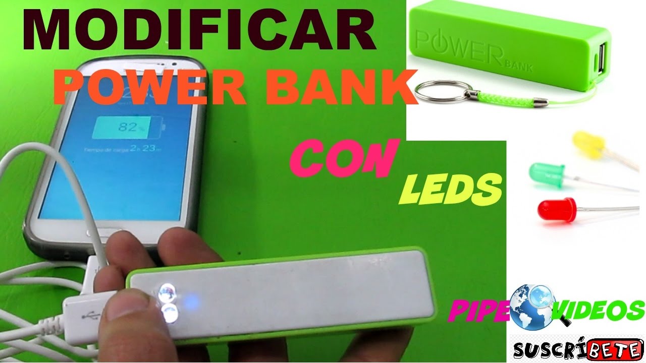 MODIFICAR POWER BANK (CON LEDS)- LINTERNA PORTATIL- hágalo usted.