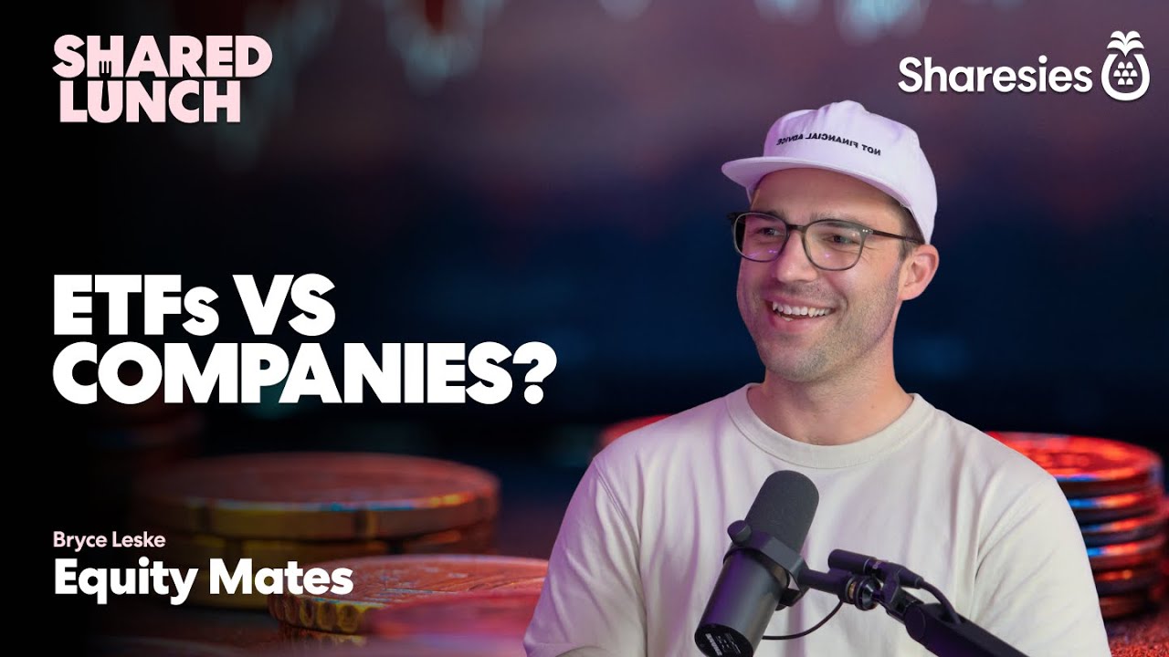 ETFs vs Companies? With Bryce from Equity Mates