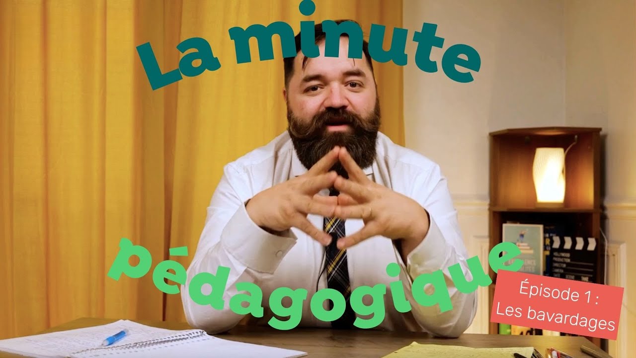 Comment réagir face à une classe qui BAVARDE ? - La minute pédagogique
