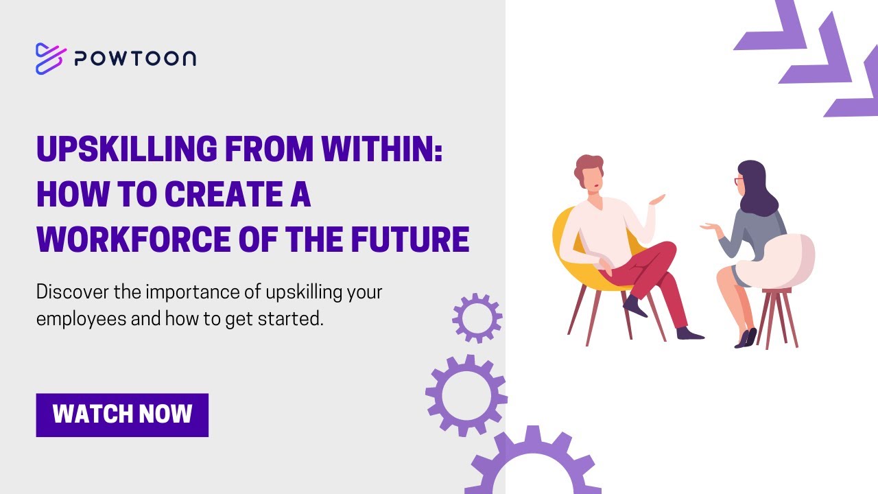 Upskilling from Within: How to Create a Workforce of the Future