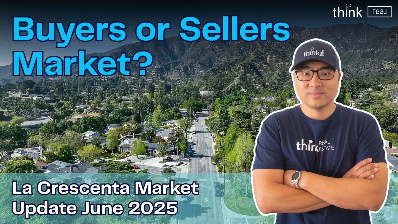 La Crescenta Market Update - No Longer a Seller's Market? June 2025