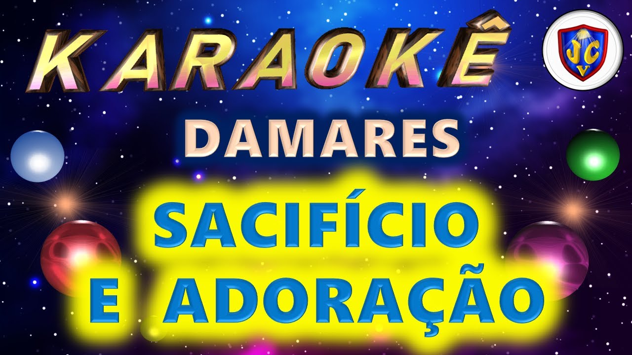 Damares - Sacrifício e Adoração - Karaokê - Videokê - PlayBack - PB