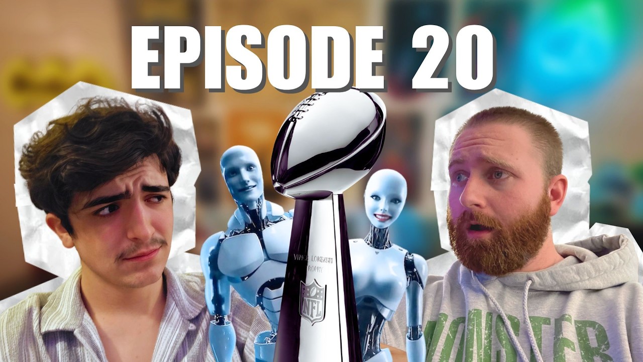 Episode 20: SUPERBOWL AI/Spidey Stuff