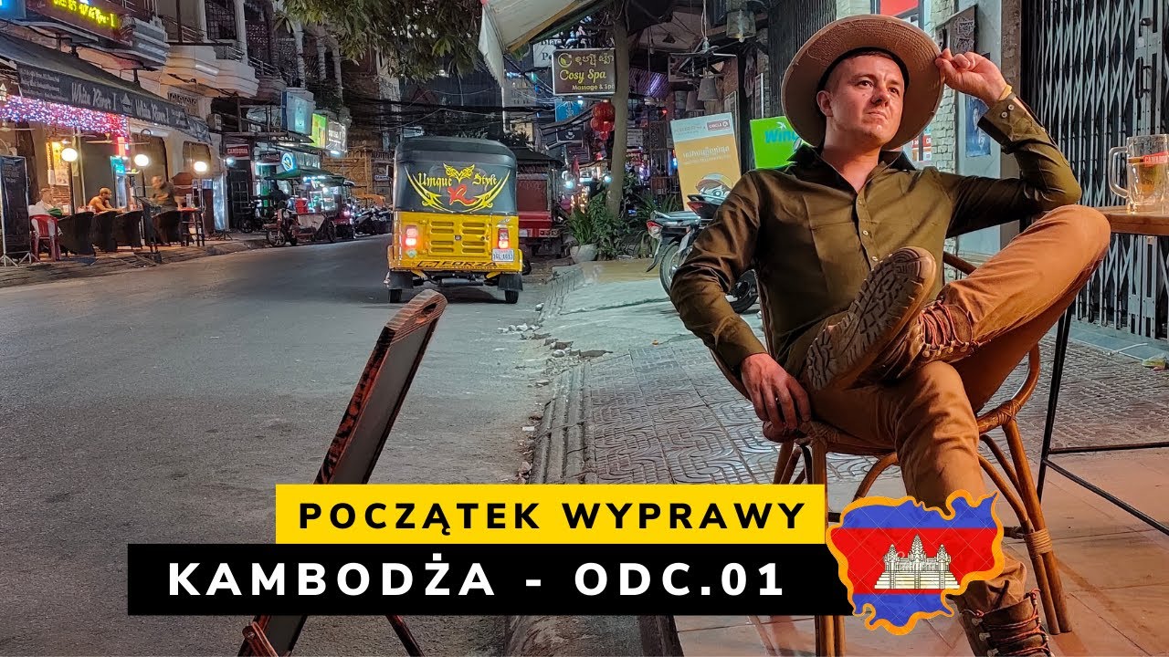 Kambodża - Początek wyprawy (odc. 01)