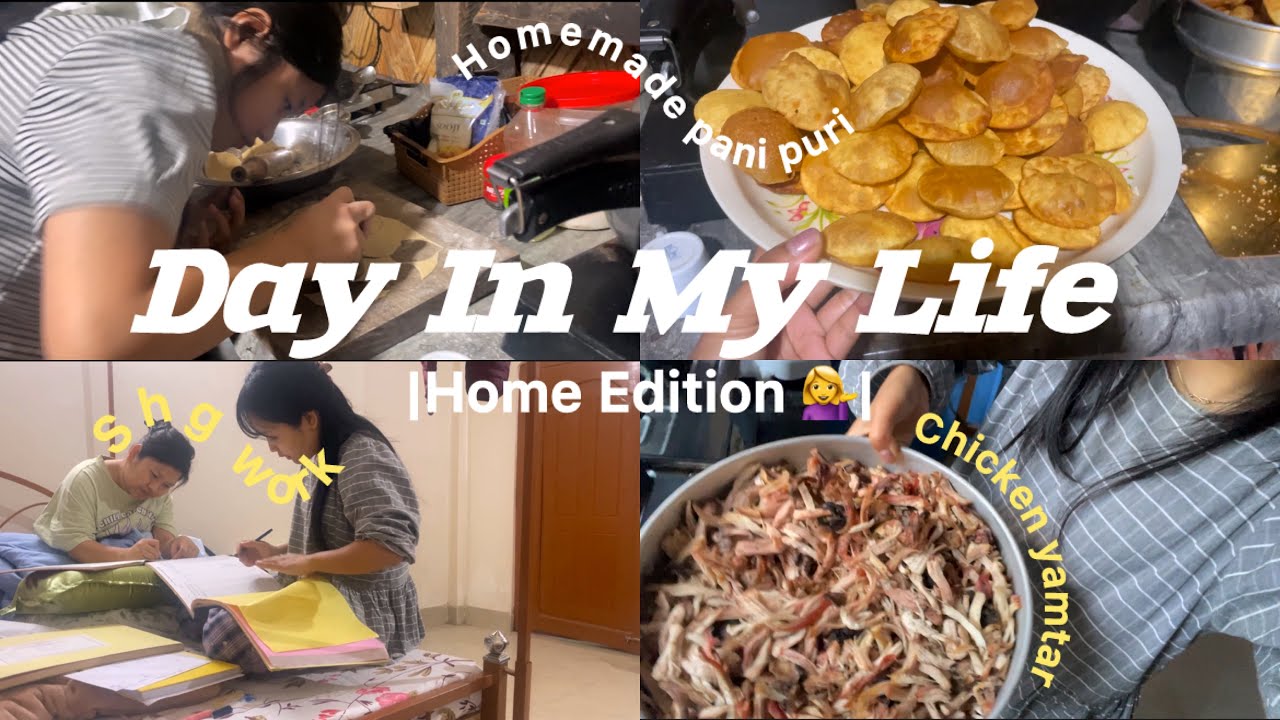 Day In My Life🏠|cooking chicken yamtar | enjoying homemade pani puri|doing shg work|Arunachal📍