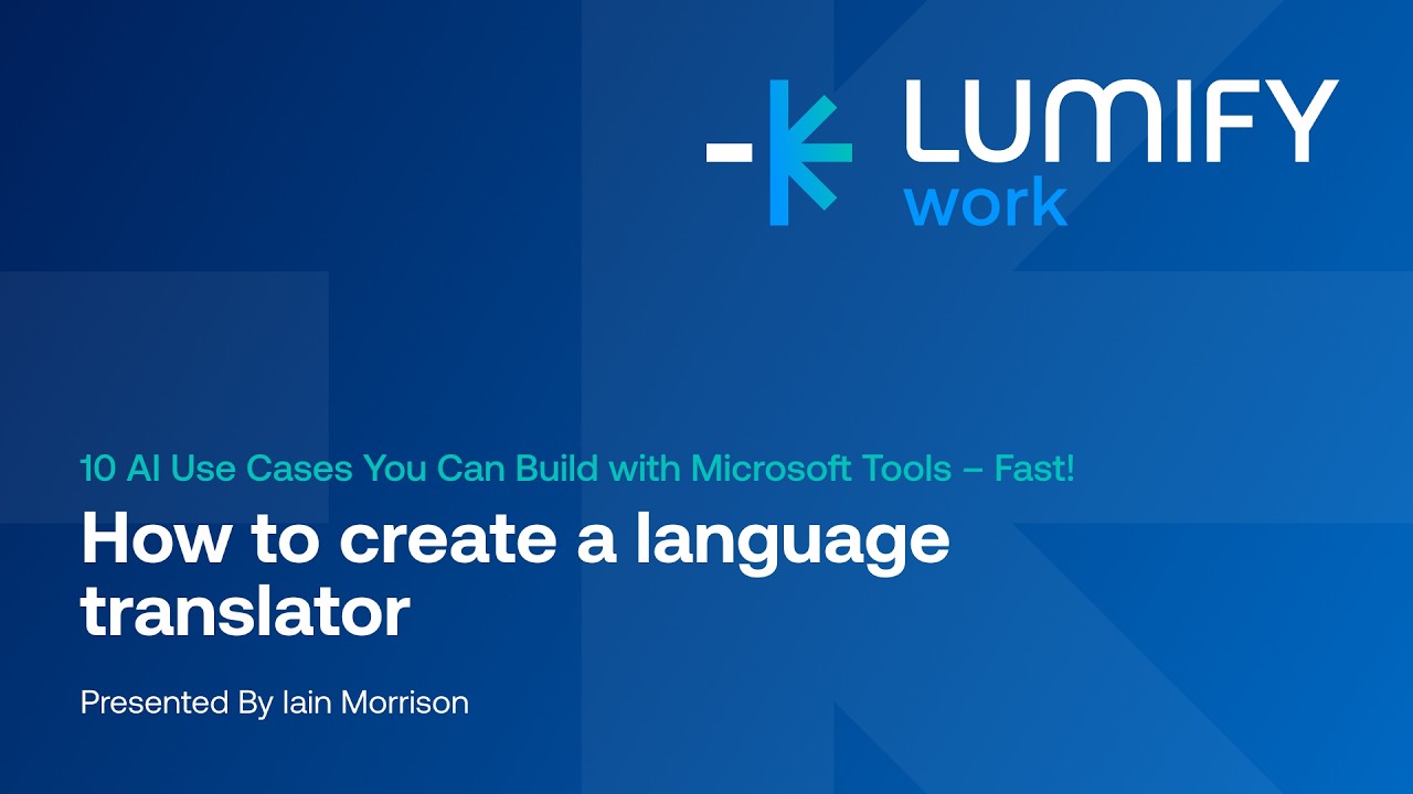 How to Create a Language Translator | Microsoft Tools 10 AI Use Cases Webinar with Iain Morrison.