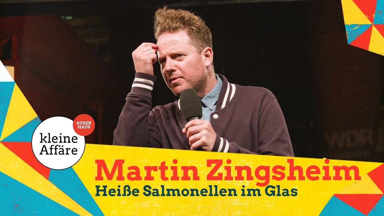 Martin Zingsheim / Heiße Salmonellen im Glas / Kleine Affäre außer Haus 2020