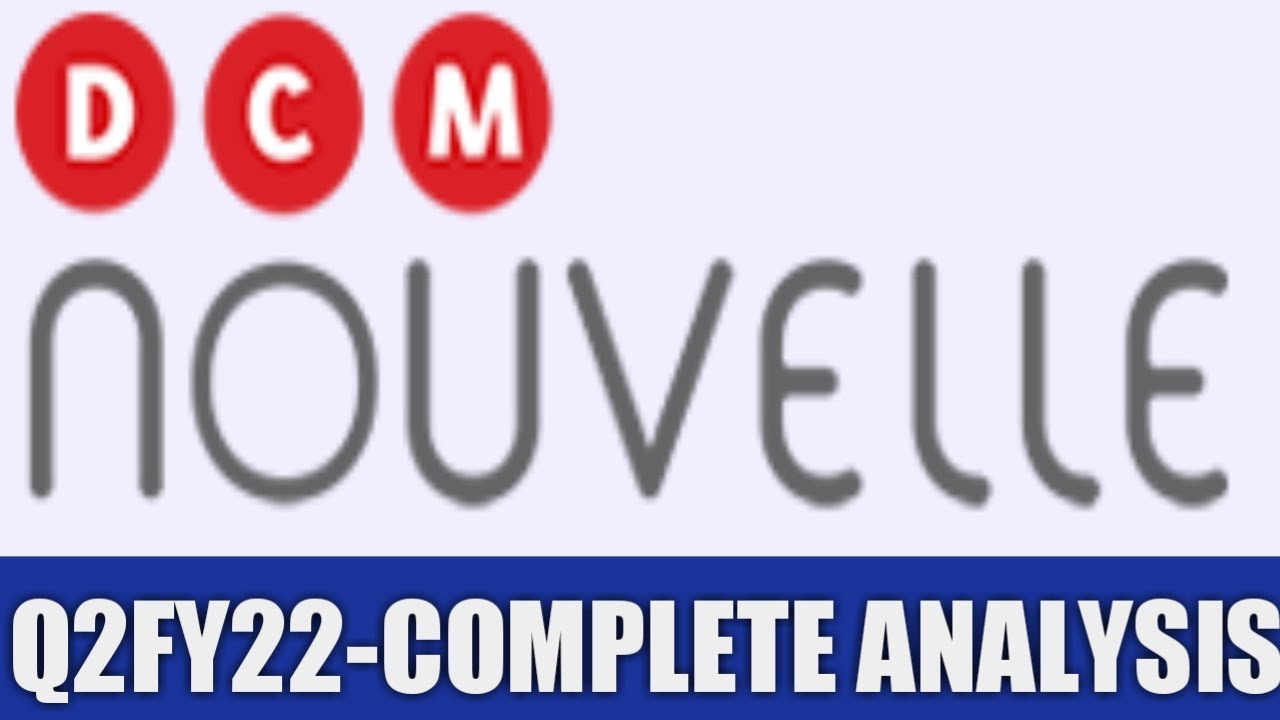 DCM NOUVELLE q2 results 2022|DCM NOUVELLE latest news |DCM NOUVELLE Share News