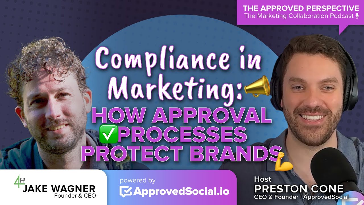 Compliance in Marketing: How Approval Processes Protect Brands with Jacob Wagner
