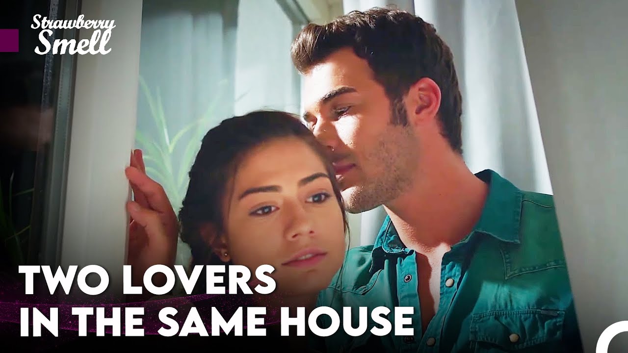 Asli and Burak Almost Got Caught - Strawberry Smell