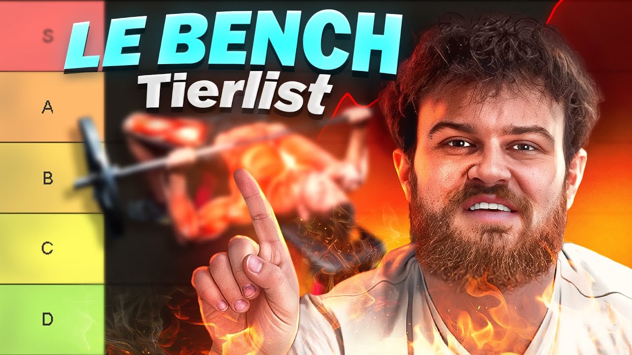 TIERLIST DES EXERCICES POUR EXPLOSER TON BENCH