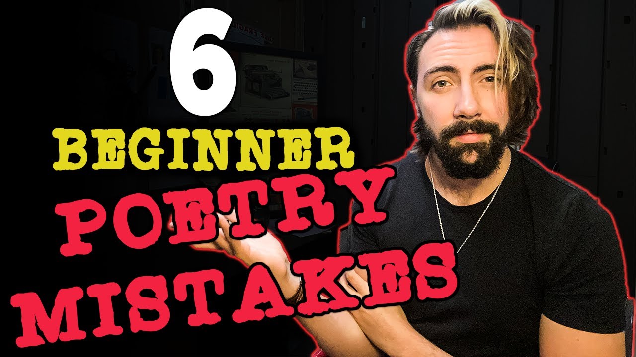 6 Beginner Poetry Mistakes