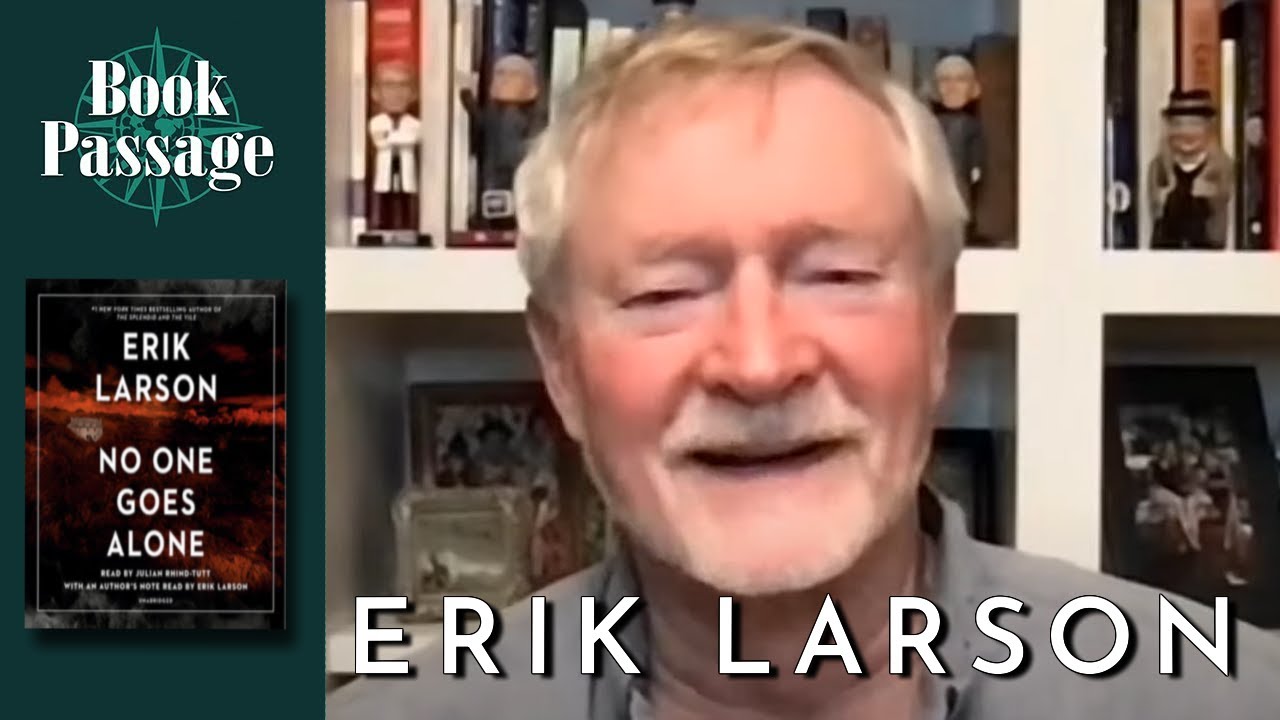 Erik Larson - No One Goes Alone | Conversations with Authors