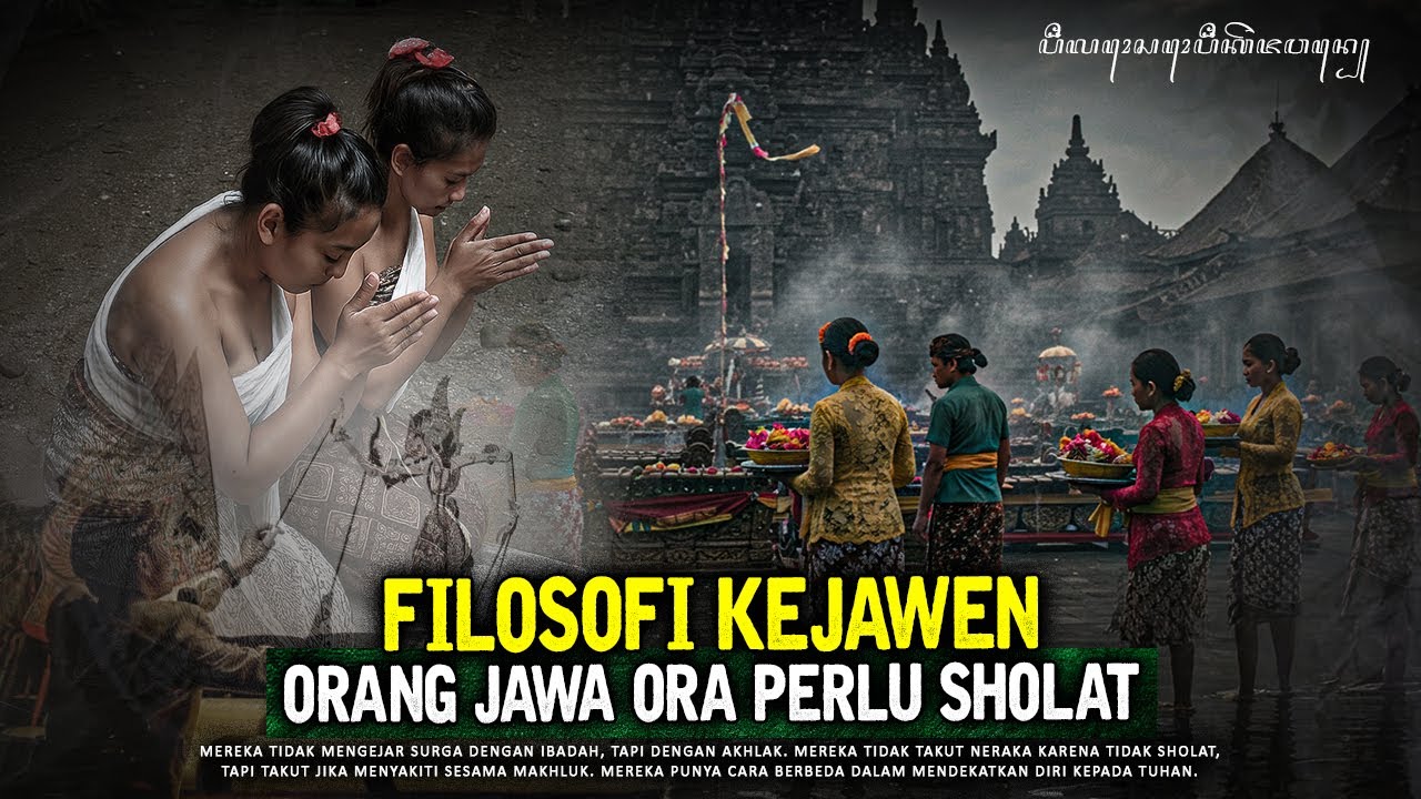 Orang KEJAWEN Ora Butuh SEMBAHYANG