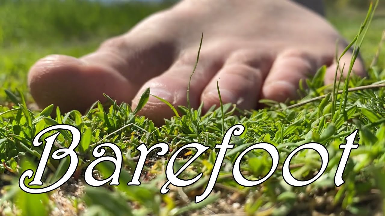 Going Barefoot! 🦶