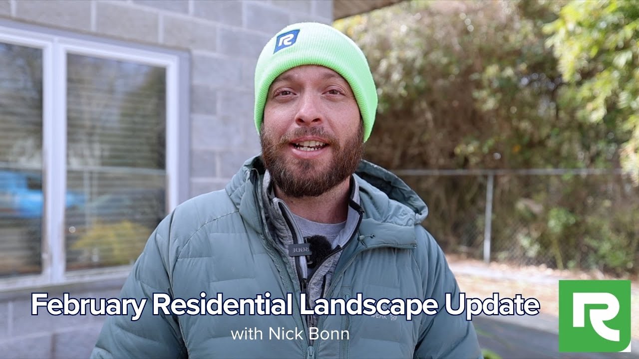 February Residential Landscape Update