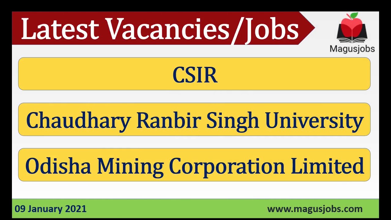 CSIR | Chaudhary Ranbir Singh University | Odisha Mining Corporation Limited | Recruitment 2021