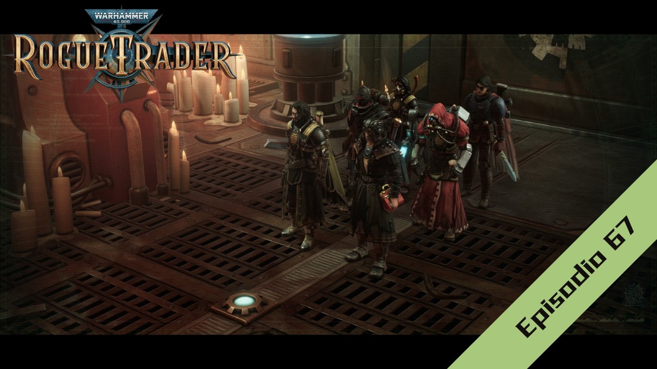 LLEGAMOS AL MUNDO MÁQUINA - Ep.67 - W40K: ROGUE TRADER Gameplay Español