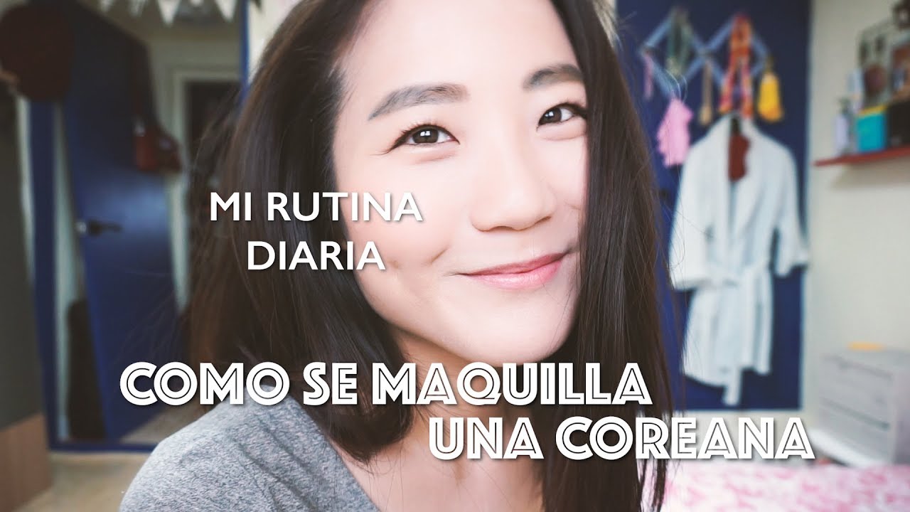 COMO SE MAQUILLA UNA COREANA ¡BELLEZA COREANA! | Ana la Coreana