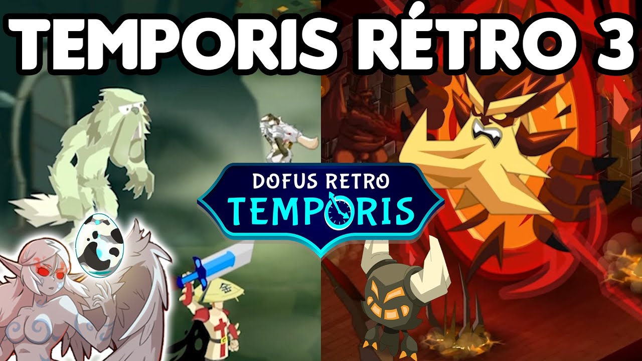 Présentation complète de Dofus Rétro Temporis 3 ! (et de ses règles)