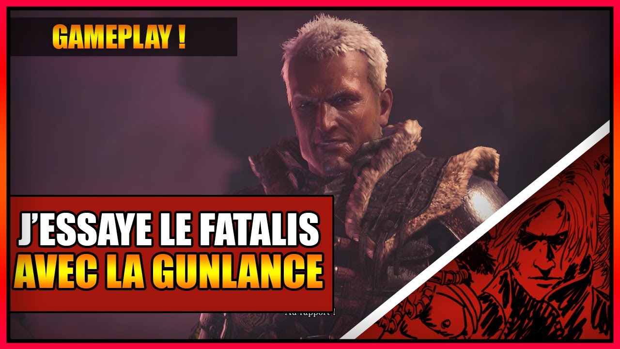 GAMEPLAY - JE TEST MON SET GUNLANCE CONTRE LE FATALIS - MONSTER HUNTER WORLD ICEBORNE - FR