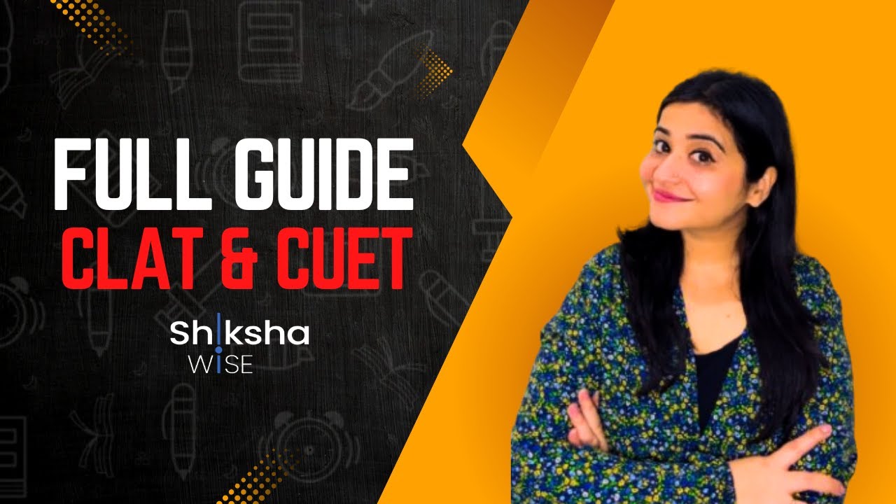 Complete guide for LAW CUET/CLAT |#lawaspirants #shikshawise #careerguidance #clat #cuet