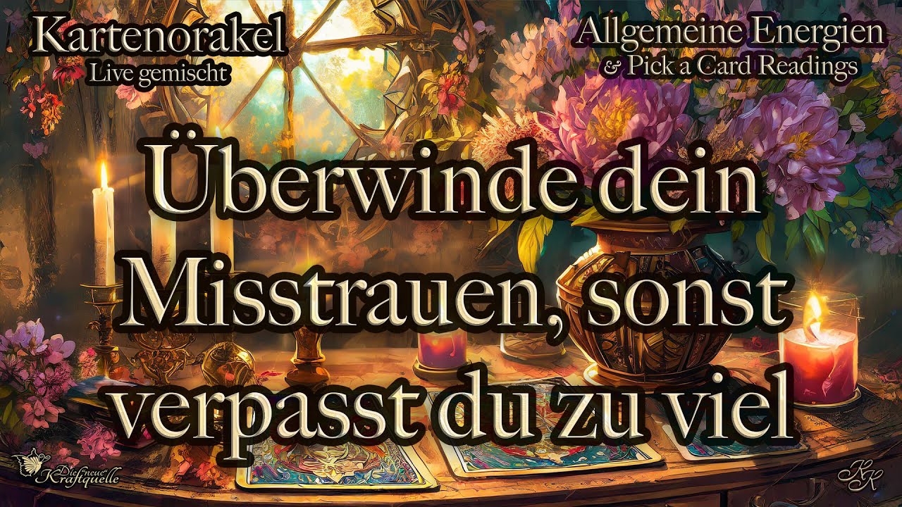 💚&Uuml;berwinde dein Misstrauen, sonst verpasst du zu viel 💚 #tarot #kartenorakel  #liebe