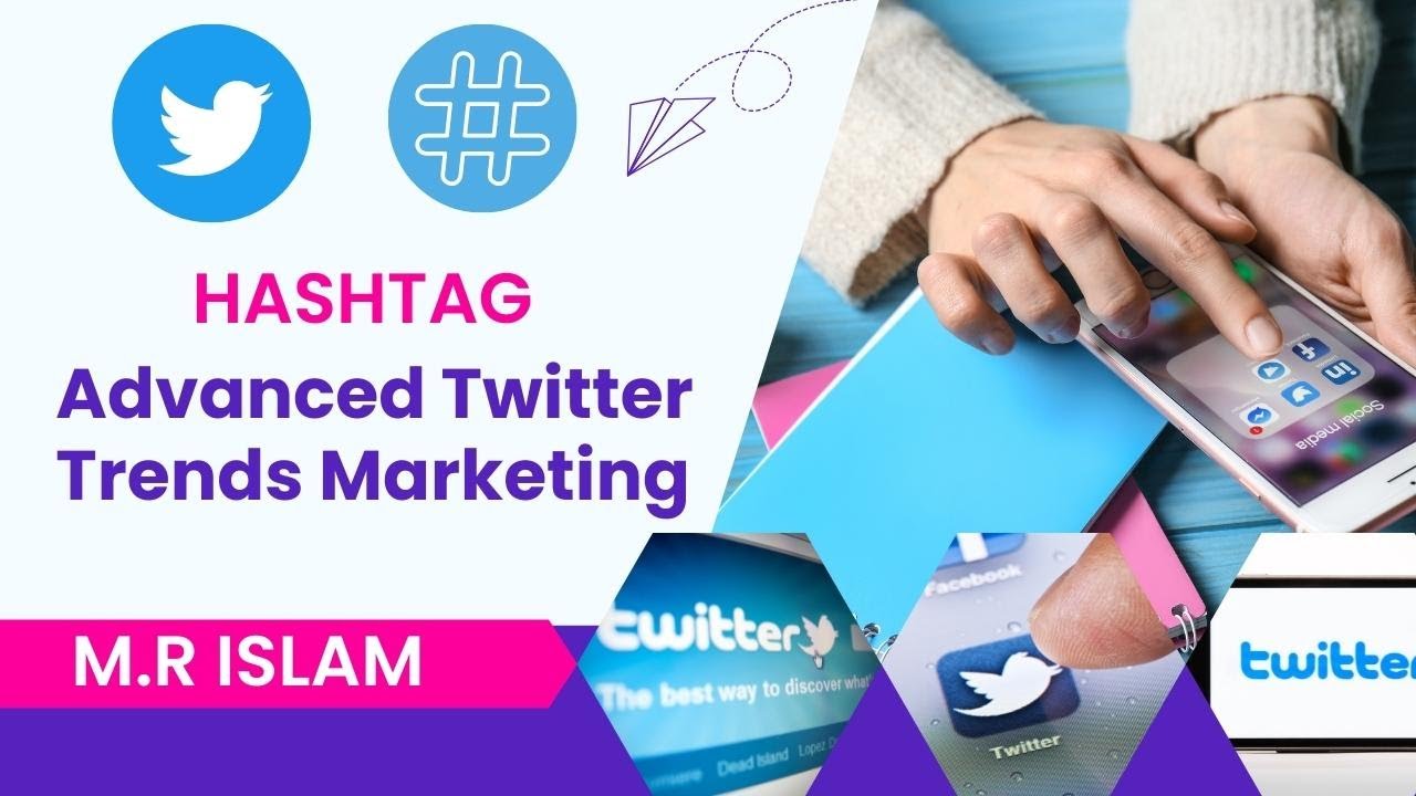 Advanced Twitter free hashtags  Trends Marketing