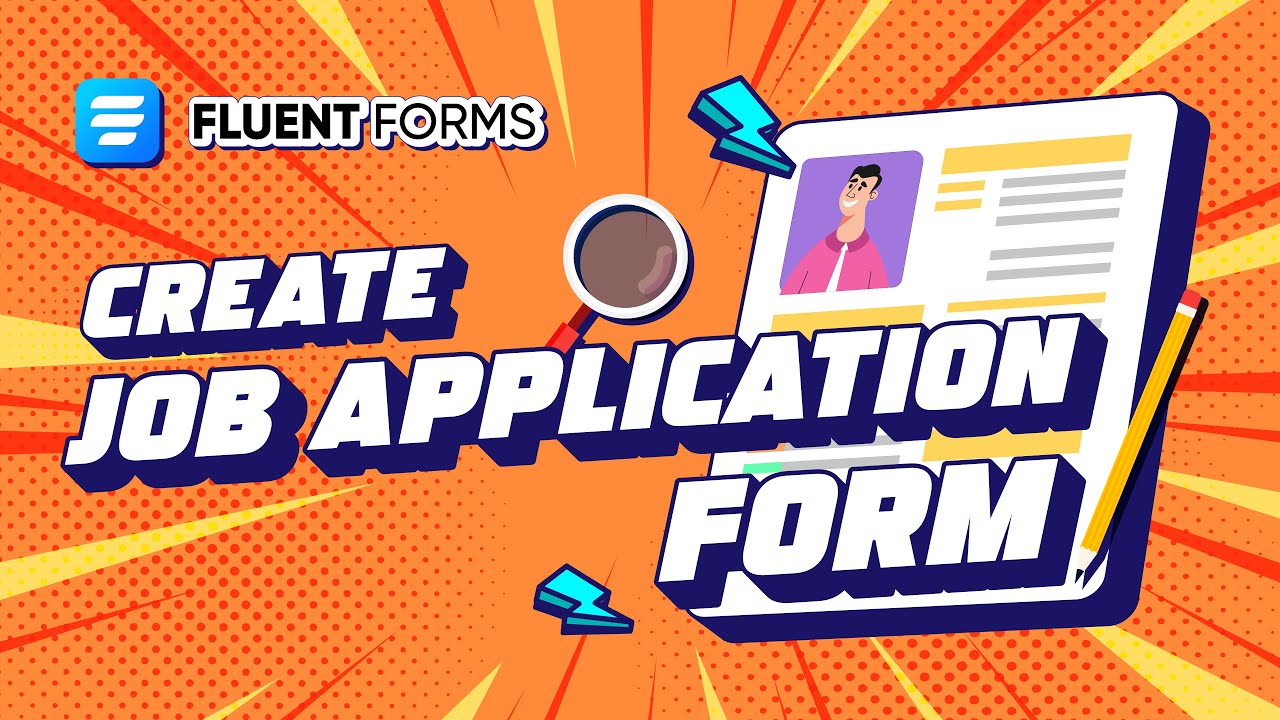How to Create a Job Application Form | Fluent Forms