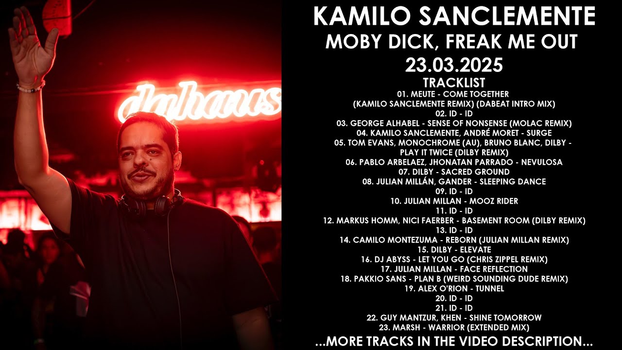 KAMILO SANCLEMENTE (Colombia) @ Moby Dick, Freak Me Out 23.03.2025
