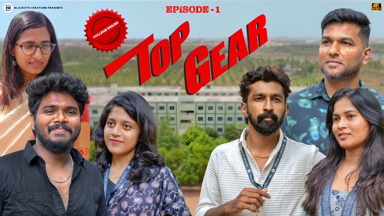 Top Gear | Episode - 1 | Tamil College Web Series | Ashwin Raja | Shaun | Akshan |